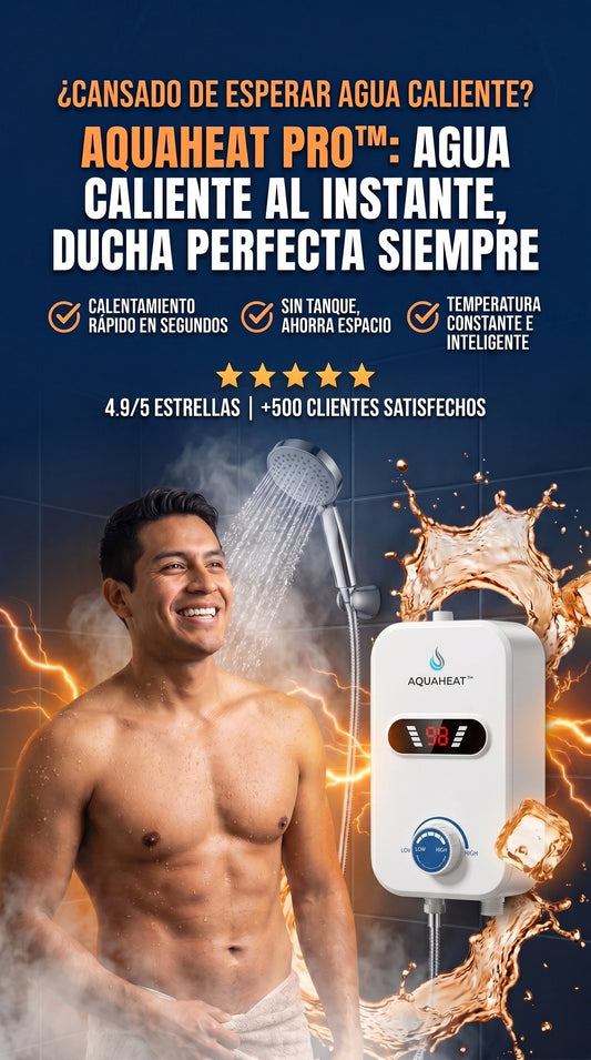 AquaHeat Pro™ | Agua Caliente al Instante para Duchas Más Cómodas