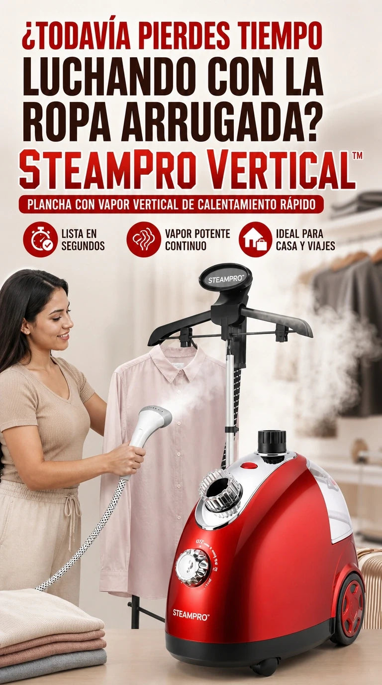 SteamPro Vertical™ | Ropa impecable en minutos sin esfuerzo